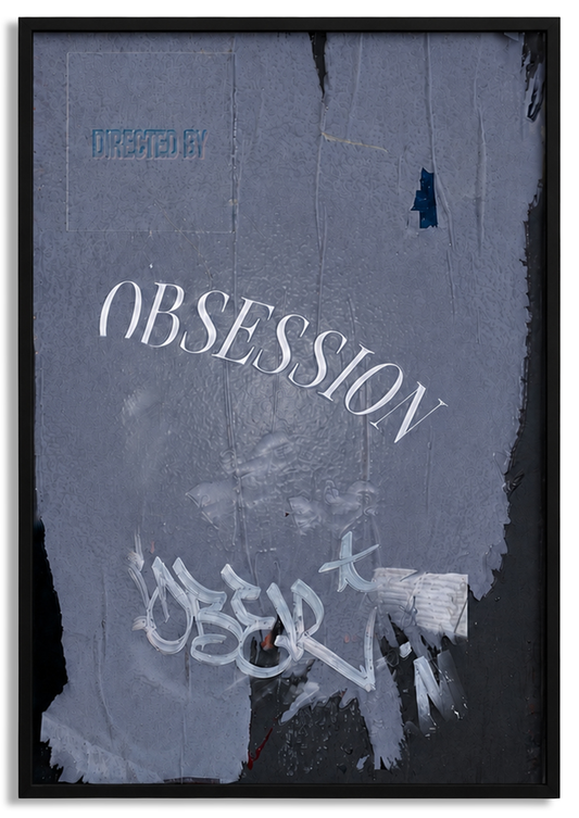 Obsession.